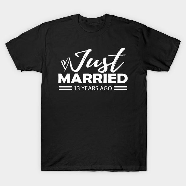 13th Wedding Anniversary - 13 years anniversary T-Shirt by KC Happy Shop